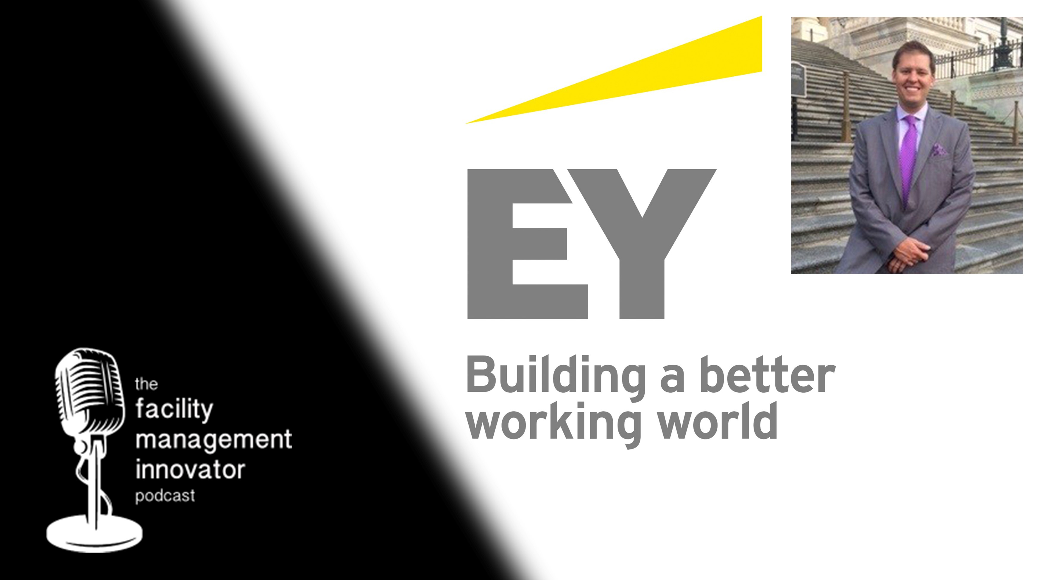 Ep. 53: IFMA Chapter Connections & Facing FM Challenges | Joe Pearson, MBA - EY