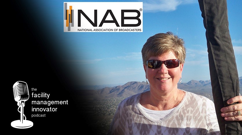 Ep. 82: Culture Change, FM Administration & New HQ Plans | Sharon G. Kinsman, CFM - NAB